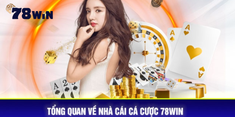 Giới thiệu về nhà cái đổi thưởng số 1 78WIN